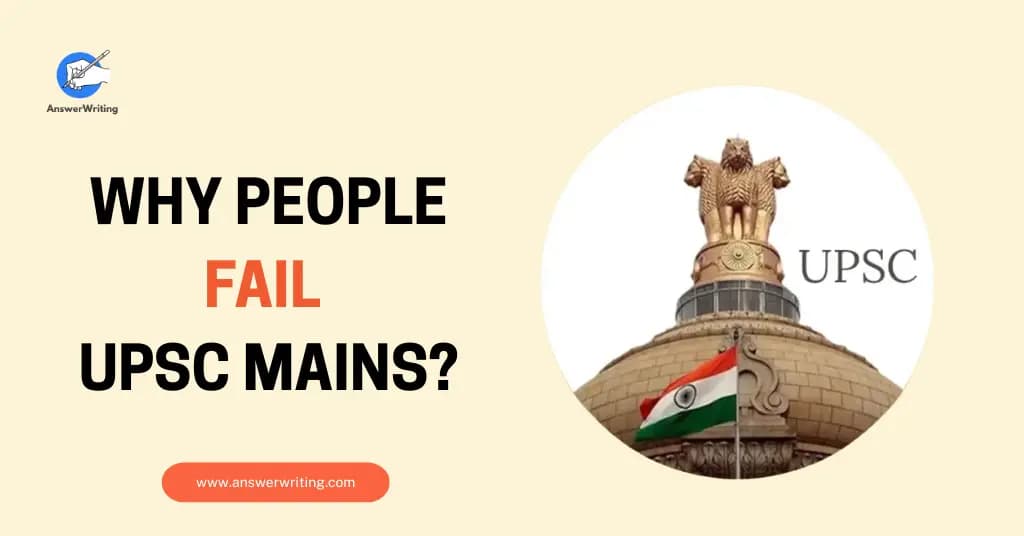 Why People Fail UPSC Mains?