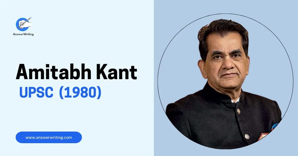 Amitabh Kant: UPSC 1980 Batch, Strategy, and the Journey of India’s Chief Visionary