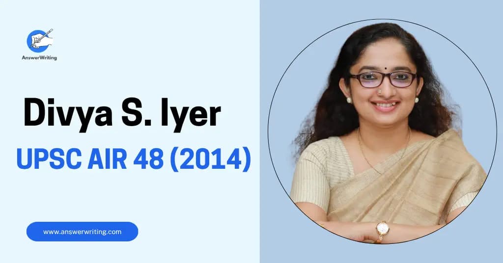 Divya S. Iyer: UPSC Rank 48, Strategy, and the Journey of a Doctor-IAS