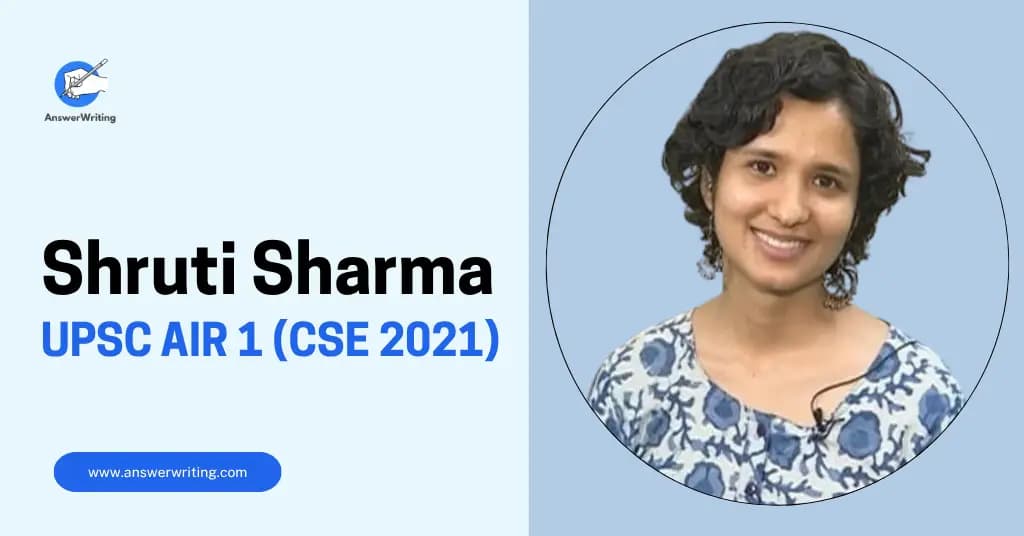 Shruti Sharma: UPSC AIR 1 (CSE 2021), Strategy, and Journey